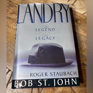 Landry: The Legend and the Legacy Book by Bob St. John Hardback Book Dust Cover